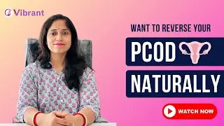 Want to Reverse your PCOD naturally?