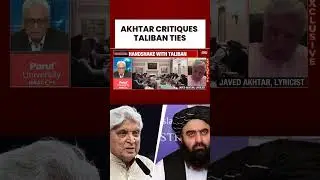 #javedakhtar Questions #india &rsquo;s #taliban Engagement, Highlights Contradictions on #womensrights