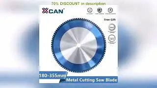 A must-have product! XCAN Metal Cutting Saw Blade 180-355mm Circular Saw Blade For Cutting Aluminu