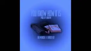 Big Medusa - You Know How It Is ft.Exotick 187 (Official Audio)