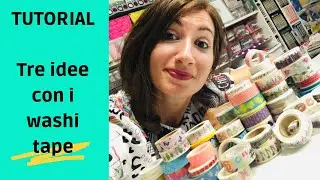 3 IDEE SEMPLICI per utilizzare con i WASHI TAPE