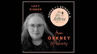 The Lost Art of Palaeography with Archivist, Lucy Gibbon