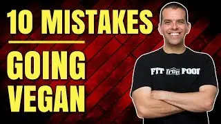 10 Vegan Diet Mistakes to Avoid / Going Vegan