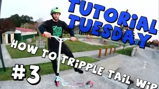 HOW TO TRIPLE TAIL-WHIP ON A SCOOTER | SO EAZY!!!
