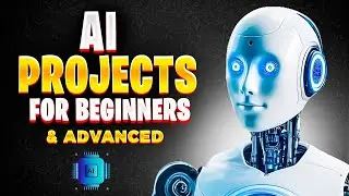 Easy & Advanced AI Projects for Beginners - Learn Programming in 2024