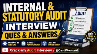 Internal and Statutory audit Interview Ques and Answers | Crack any Audit Interview @CandiMentorAI
