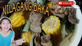 PAANO MAGLUTO NG NILAGANG BAKA /ARLET PETALLANA