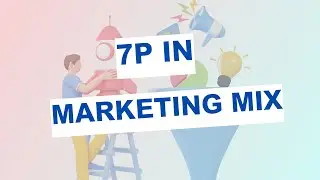 7Ps in marketing mix: A Deep Dive into the 7P's of Marketing Mix