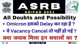 ASRB AO/FAO 2021 Exam Date Notice Affected by Omicron/Corona? | ASRB AO/FAO Vacancy Cancel or Not ?