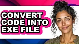 How to Convert Code Into Exe File (updated)