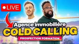 [ LIVE SMMA - COLD CALLING ] Prospection par téléphone agence immobilière