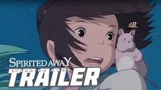 Spirited Away (千と千尋の神隠し ) - fantasy - fairytale - anime - 2001 - trailer - HD