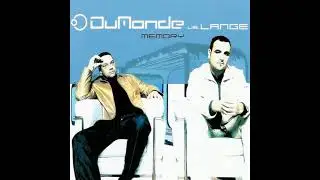 DuMonde Vs. Lange - Memory (JamX & De Leon Mix) (2001)