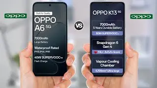OPPO A6 5G vs OPPO K13 5G || Full Comparison 
