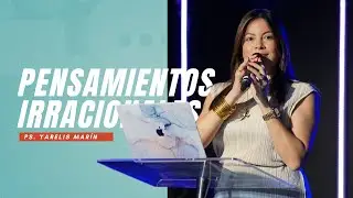PENSAMIENTOS IRRACIONALES | Ps. Yarelis Mar&iacute;n #serie #mindset - Revival Church Juncos