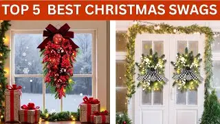 Top 5 Best Christmas Swags | Beautiful Christmas Decoration Ideas 2025