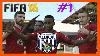 FIFA16 West Bromwich Albion Career Mode - Episode 1 - Lets Do This