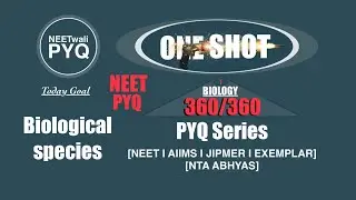 Living world P-1  II All PYQ AIIMS I JIPMER I NEET I EXEMPLAR I NTA ABHYAS on Ernst Mayr.
