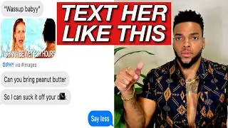 Rules for Texting Girls | MAKE HER CHASE YOU!