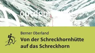 Hochtour im Berner Oberland: Von der Schreckhornh&uuml;tte auf das Schreckhorn