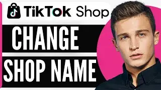 How To Change Tiktok Shop Name (2026)