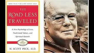 M Scott Peck: The Road Less Traveled - Section 1