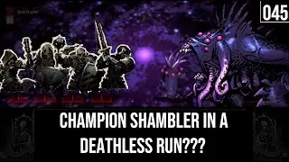 Champion Shambler Fight in a Deathless Run??? - Deathless Darkest Dungeon Episode 045