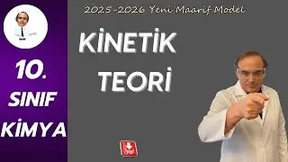 17) Gazların Kinetik Teorisi | 10. Sınıf Kimya | “Tanecikler Asla Durmaz!”