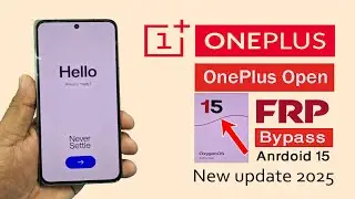 OnePlus Open (CPH2551) FRP Bypass  Unlock Tool Anrdoid 15