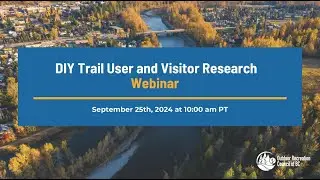 Webinar: DIY Trail User and Visitor Research