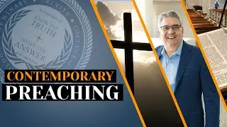 Contemporary Preaching with Dr. David Allen