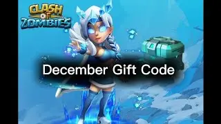 December Gift Code/Clash of Zombies 1