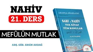 21. Ders | Nahiv | Mefûlün Mutlak