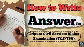 Master Answer Writing for Tripura Civil Services Exam | Tips, Structure & Strategy.