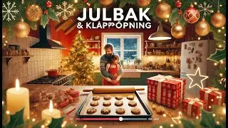 Julbak & Klapp&ouml;ppning &ndash; En Kort Julvideo (Tyv&auml;rr F&ouml;rlorade Filer)