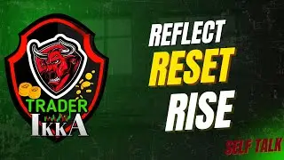 Reflect. Reset. Rise. || Zero To 1Cr Journey || Crypto Trading || Trader Ikka