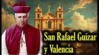 San Rafael Guízar : La vida de Fe Católica – Una Historia de Milagros y Redención