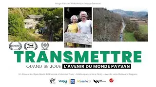 Transmettre : Quand se joue l'avenir du monde paysan - Bande Annonce