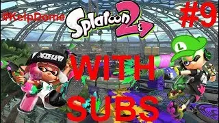 KELP DOME IS HERE!!! Splatoon 2 With Subs! #9