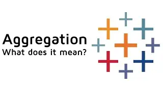 Top Tableau Tip | Understanding Aggregation