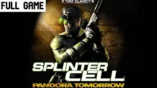 Splinter Cell Pandora Tomorrow | Full Game Gameplay Walkthrough (No Commentary)