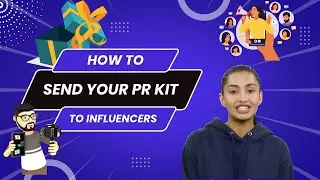 How To Send A PR Kit To Influencers