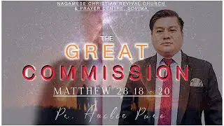 The Great Commission | Matthew 28:18-20 | Pr. Avilie Puro