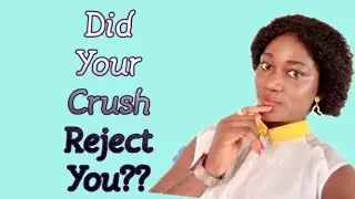 How to deal with rejection from your crush..#goodvibes#healthylifestyle#crushing#selfcare#rejection