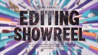 EDITING SHOWREEL 2024 | Video Editor and Graphic Designer Portfolio | MD SOHAIL