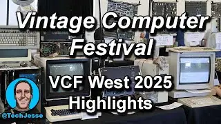 My First Vintage Computer Festival - VCF West Highlights