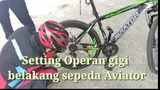 Setting RD / Operan Gigi Belakang Sepeda  Aviator