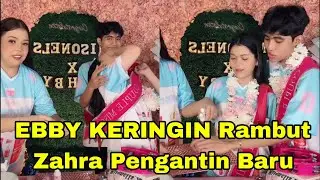 AUTO BAPER EBBY KERINGIN RAMBUT ZAHRA SEPERTI PENGANTIN BARU RAMBUT BASAH