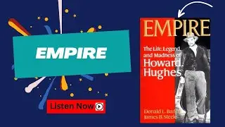 Empire: The Life, Legend, and Madness of Howard Hughes by Donald & Steele | Book Summary in English