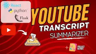 Youtube video summarizer v2 | collegeprojectshub@gmail.com | React js  | Python | Deep Learning
